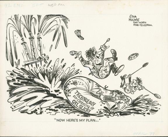Political Cartoon that shows an oil spill, with a raft titled "Technology for cleaning up oil slicks" and "Now here's my plan..." at the bottom.