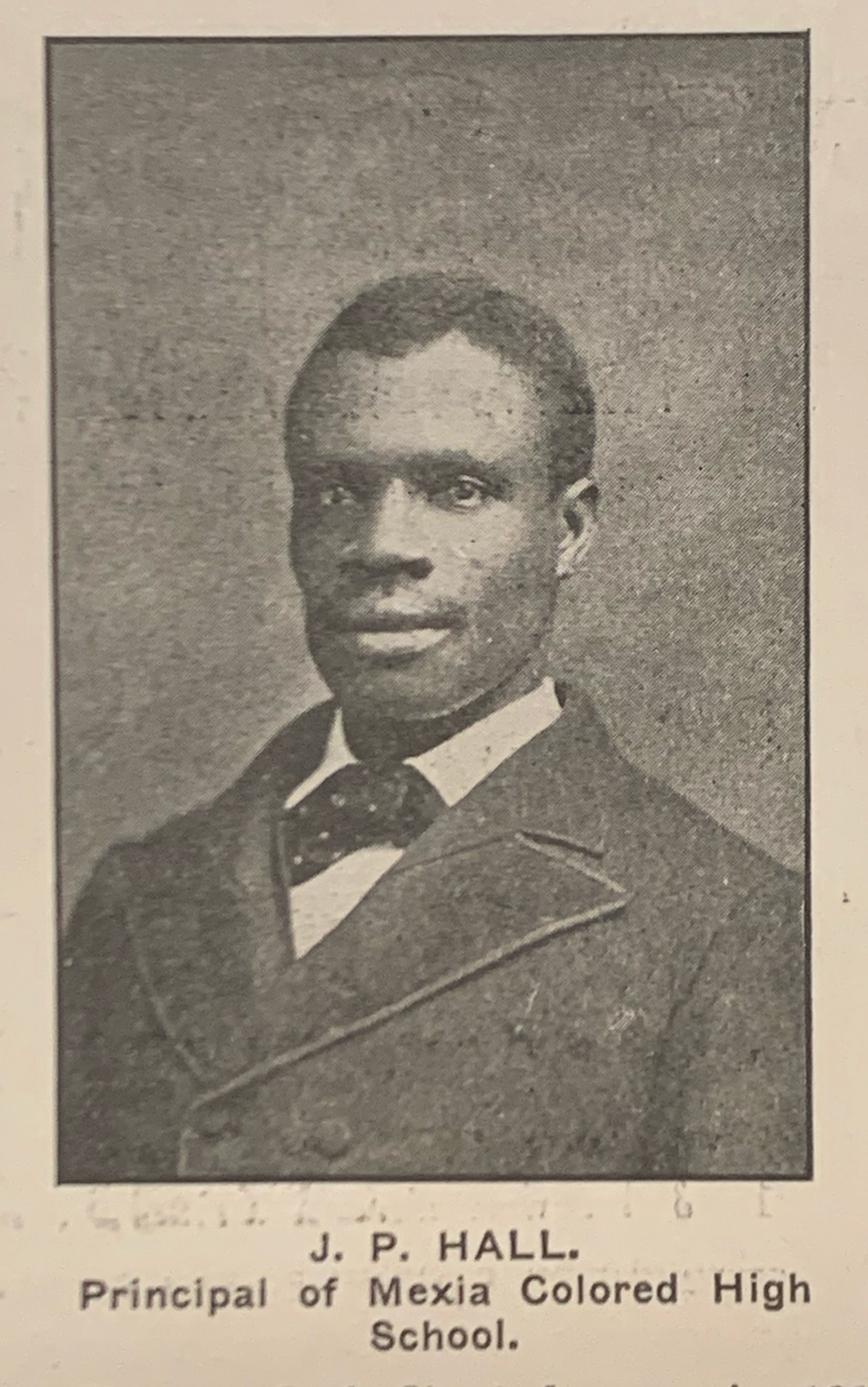 African-American man in a suit, 1900's. Text reads: J. P. Hall, Principal of Mexia Colored High School