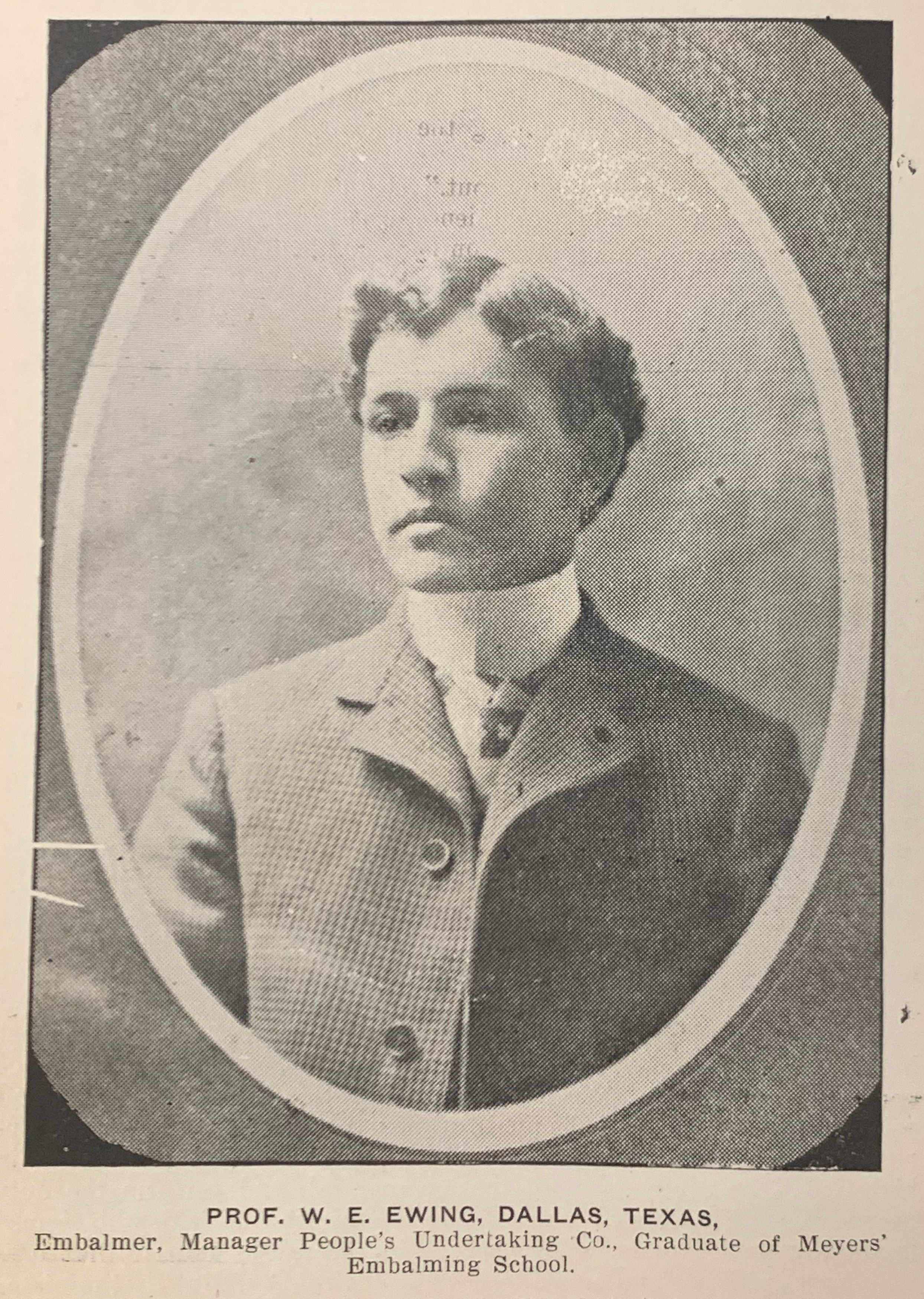 African-American man in a suit, 1900's. Text reads: Prof. W. E. Ewing, Dallas, Texas, Embalmer, Manager People's Undertaking Co., Graduate pf Meyer's Embalming School