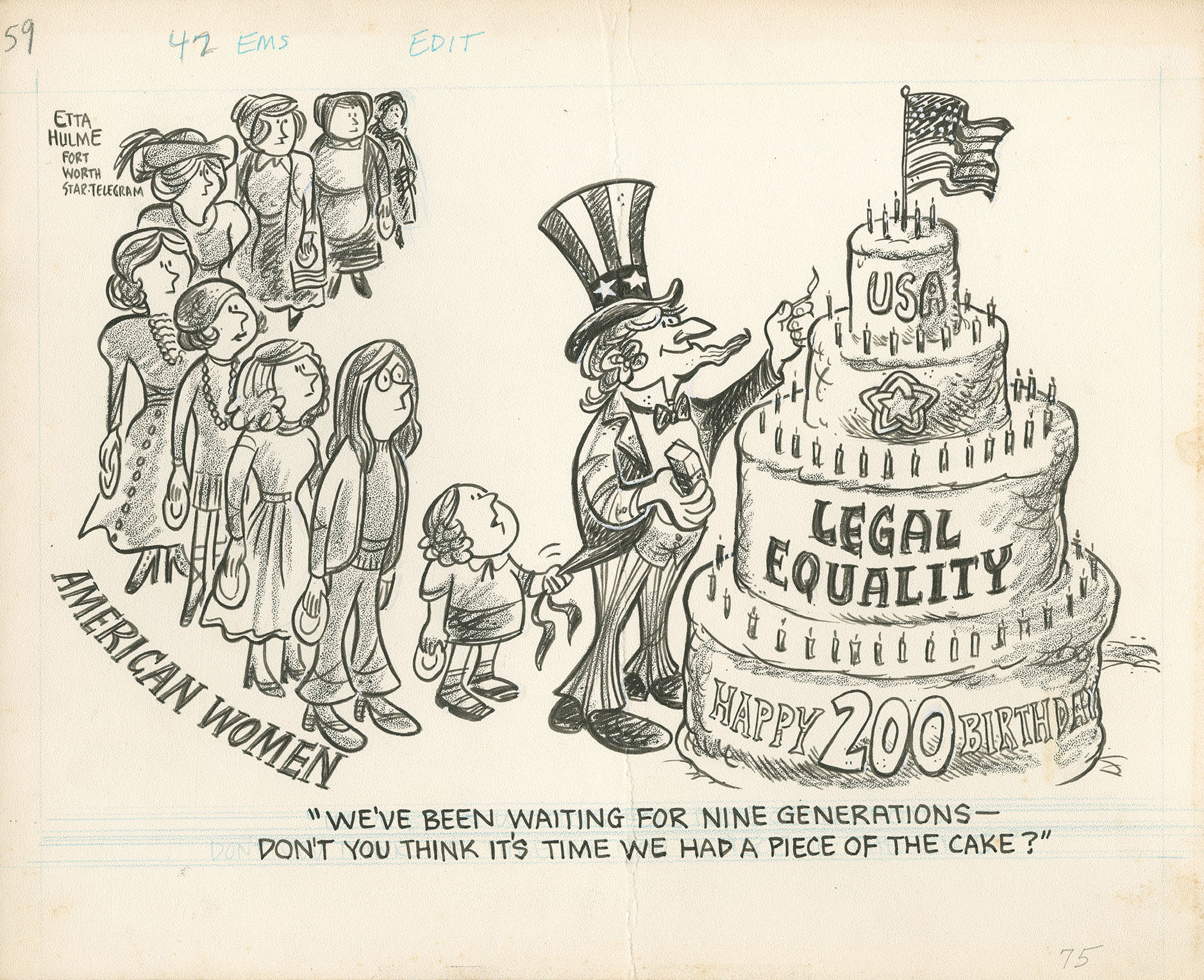 Editorial cartoon by Etta Hulme (1975) depicting American women lining up for a cake labeled “Legal Equality” from Uncle Sam. The caption reads “We’ve been waiting for nine generations—don’t you think it’s time we had a piece of the cake?”