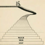 An editorial cartoon depicting a man sitting in his wheelchair at the top of a long staircase, looking down. At the bottom of the staircase is text that reads “WATCH YOUR STEP.”