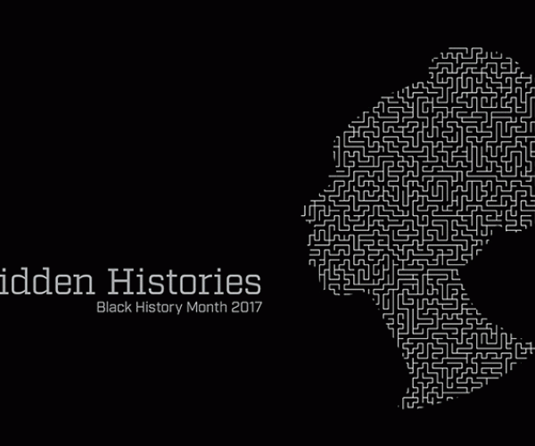 Hidden Histories - A Black History Month Exhibit