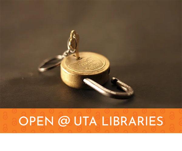 Image of an open padlock with key and the Open @ UTA Libraries banner overlaid
