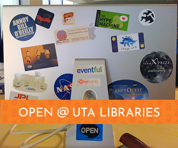 image of stickers on the back of a monitor with Open @ UTA Libraries banner