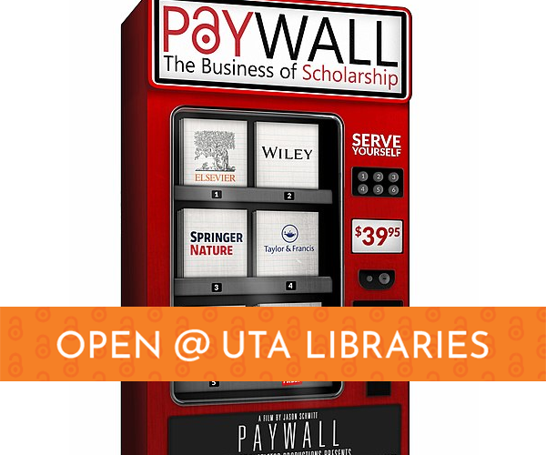 The cover image for this blog post is "Paywall film poster with banner" by Leah McCurdy, licensed CC BY-SA 4.0. It is a derivative of "Paywall documentary poster,” licensed under CC BY-SA 4.0, and was modified by cropping and adding the "Open @ UTA Libraries" banner. 